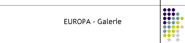 EUROPA - Galerie