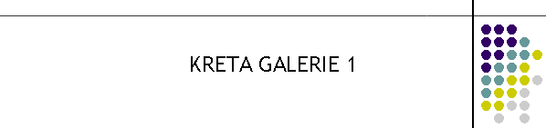 KRETA GALERIE 1