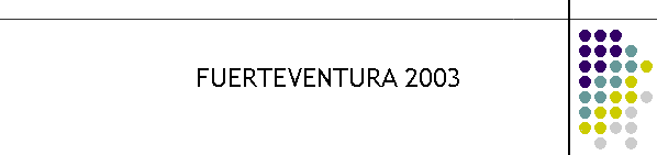 FUERTEVENTURA 2003