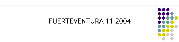 FUERTEVENTURA 11 2004