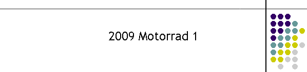 2009 Motorrad 1